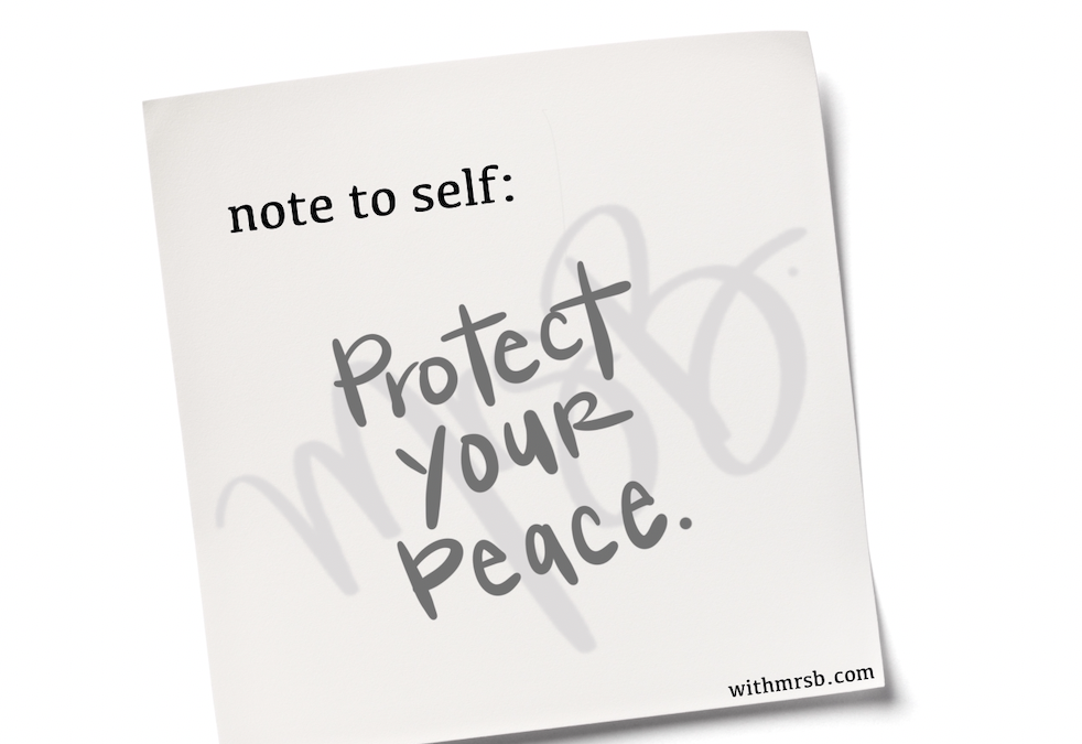 Protect Your Peace