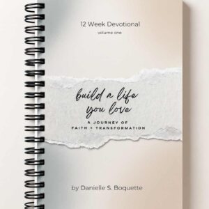 Build A Life You Love Spiral Bound Devotional (PREORDER)